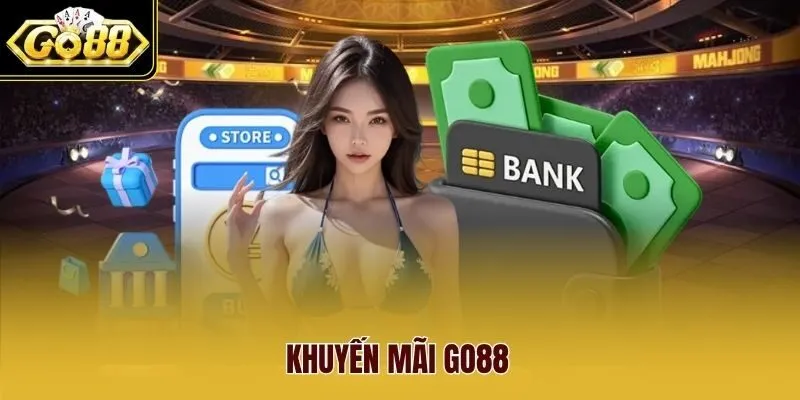 Khuyến Mãi Go88 - Bùng Nổ Ưu Đãi Mỗi Ngày Cho Thành Viên