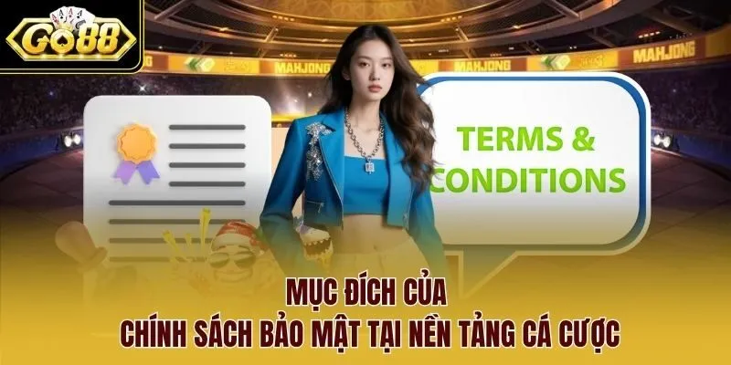 Mục đích của chính sách bảo mật tại nền tảng cá cược